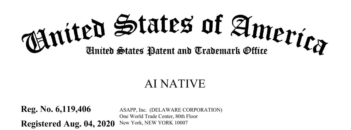 United States Patent and Trademark Office registration certificate for the mark AI NATIVE, Registration No. 6,119,406, registered to ASAPP, Inc., August 4, 2020.